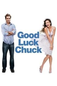 پوستر رسمی فیلم Good Luck Chuck (2007)