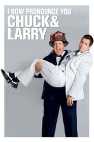 پوستر رسمی فیلم I Now Pronounce You Chuck & Larry (2007)