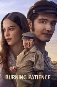 پوستر رسمی فیلم Burning Patience (2022)