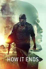 پوستر رسمی فیلم How It Ends (2018)