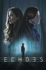 پوستر رسمی سریال Echoes (2022)
