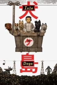 پوستر رسمی فیلم Isle of Dogs (2018)