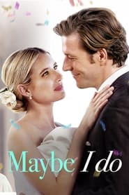 پوستر رسمی فیلم Maybe I Do (2023)