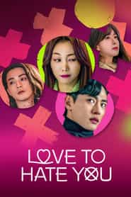 پوستر رسمی سریال Love to Hate You (2023)