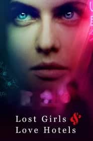 پوستر رسمی فیلم Lost Girls & Love Hotels (2020)