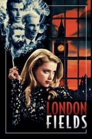 پوستر رسمی فیلم London Fields (2018)