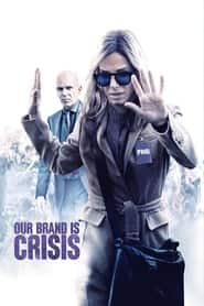پوستر رسمی فیلم Our Brand Is Crisis (2015)