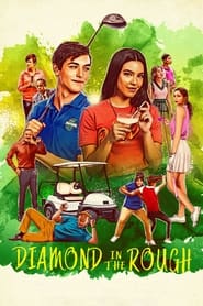 پوستر رسمی فیلم Diamond in the Rough (2022)