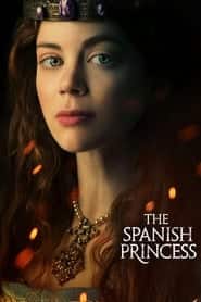پوستر رسمی سریال The Spanish Princess (2019)