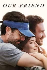 پوستر رسمی فیلم Our Friend (2019)