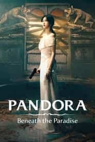 پوستر رسمی سریال Pandora: Beneath the Paradise (2023)
