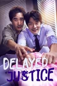 پوستر رسمی سریال Delayed Justice (2020)