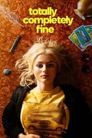 پوستر رسمی سریال Totally Completely Fine (2023)