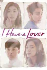 پوستر رسمی سریال I Have a Lover (2015)