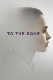 پوستر رسمی فیلم To the Bone (2017)