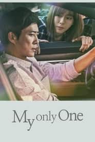 پوستر رسمی سریال My Only One (2018)
