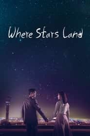 پوستر رسمی سریال Where Stars Land (2018)