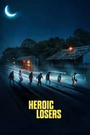پوستر رسمی فیلم Heroic Losers (2019)