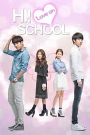 پوستر رسمی سریال Hi! School - Love On (2014)