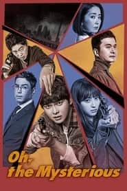 پوستر رسمی سریال Oh, the Mysterious (2017)