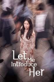 پوستر رسمی سریال Let Me Introduce Her (2018)