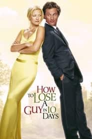 پوستر رسمی فیلم How to Lose a Guy in 10 Days (2003)