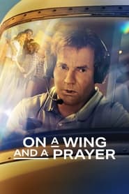پوستر رسمی فیلم On a Wing and a Prayer (2023)