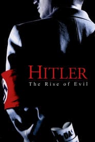 پوستر رسمی سریال Hitler: The Rise of Evil (2003)