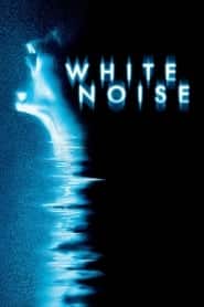پوستر رسمی فیلم White Noise (2005)