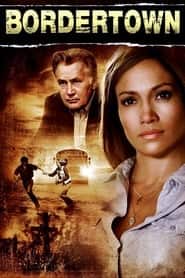 پوستر رسمی فیلم Bordertown (2007)