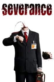 پوستر رسمی فیلم Severance (2006)