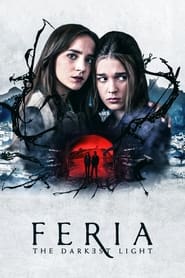 پوستر رسمی سریال Feria: The Darkest Light (2022)