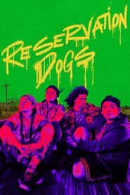 پوستر رسمی سریال Reservation Dogs (2021)