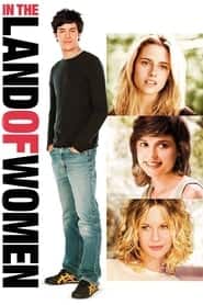 پوستر رسمی فیلم In the Land of Women (2007)