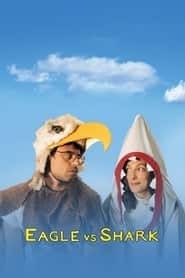 پوستر رسمی فیلم Eagle vs Shark (2007)