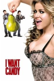 پوستر رسمی فیلم I Want Candy (2007)