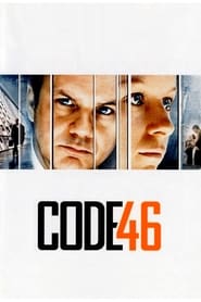 پوستر رسمی فیلم Code 46 (2003)