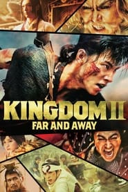 پوستر رسمی فیلم Kingdom 2: Far and Away (2022)