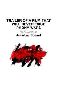 پوستر رسمی فیلم Trailer of a Film That Will Never Exist: Phony Wars (2023)