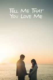 پوستر رسمی سریال Tell Me That You Love Me (2023)