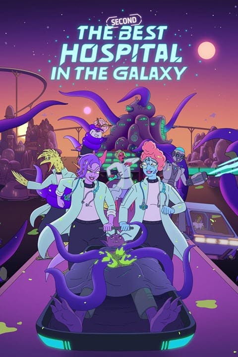 پوستر رسمی سریال The Second Best Hospital in the Galaxy (2024)