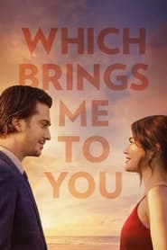 پوستر رسمی فیلم Which Brings Me to You (2023)