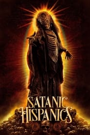 پوستر رسمی فیلم Satanic Hispanics (2022)