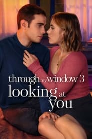 پوستر رسمی فیلم Through My Window 3: Looking at You (2024)