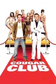 پوستر رسمی فیلم Cougar Club (2007)