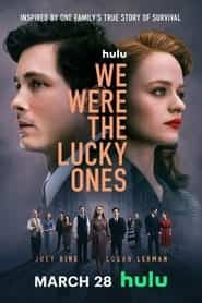 پوستر رسمی سریال We Were the Lucky Ones (2024)