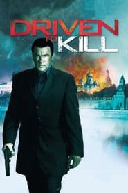 پوستر رسمی فیلم Driven to Kill (2009)