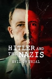 پوستر رسمی سریال Hitler and the Nazis: Evil on Trial (2024)