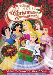 پوستر رسمی فیلم Disney Princess: A Christmas of Enchantment (2005)