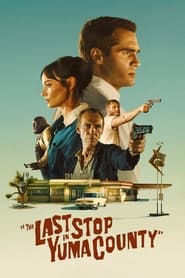 پوستر رسمی فیلم The Last Stop in Yuma County (2024)